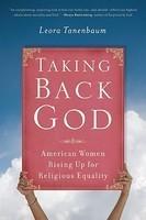 Taking Back God: American Women Rising Up For Religious Equality