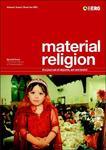 Material Religion, Volume 1, Issue 3: The Journal Of Objects, Art And Belief