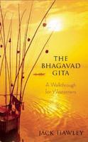 Bhagavad Gita: A Walkthrough For Westerners