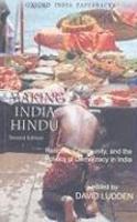 Making India Hindu: Religion, Community, And The Politics Of Democracy In India