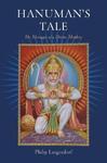 Hanuman's Tale: The Messages Of A Divine Monkey Hanuman's Tale: The Messages Of A Divine Monkey