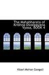 The Mahabharata Of Krishna-Dwaipayana Vyasa, Book 4 The Mahabharata Of Krishna-Dwaipayana Vyasa, Book 4