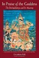 In Praise Of The Goddess: The Devimahatmya And Its Meaning In Praise Of The Goddess: The Devimahatmya And Its Meaning