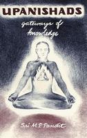 Upanishads: Gateways Of Knowledge Upanishads: Gateways Of Knowledge