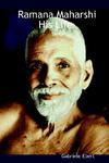 Ramana Maharshi: His Life Ramana Maharshi: His Life