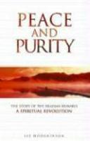 Peace And Purity: The Story Of The Brahma Kumaris A Spiritual Revolution Peace And Purity: The Story Of The Brahma Kumaris A Spiritual Revolution