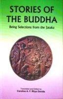 Stories Of The Buddha Being Selections From The Jataka