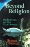 Beyond Religion: Meditations On Our True Nature Beyond Religion: Meditations On Our True Nature