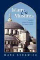 Islam & Muslims: A Guide To Diverse Experience In A Modern World