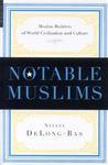 Notable Muslims: Muslim Builders Of World Civilization And Culture