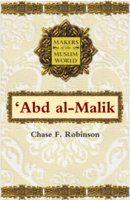 Makers Of The Muslim World: Abd Al-Malik