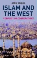 Islam And The West: Conflict Or Cooperation?