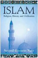 Islam: Religion, History And Civilization Islam: Religion, History And Civilization