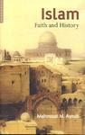 Islam: Faith And History Islam: Faith And History