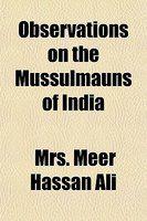 Observations On The Mussulmauns Of India Observations On The Mussulmauns Of India