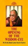 The Opening Of The Wisdom-Eye: And The History Of The Advancement Of Buddhadharma In Tibet The Opening Of The Wisdom-Eye: And The History Of The Advancement Of Buddhadharma In Tibet