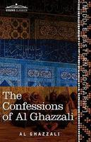 The Confessions Of Al Ghazzali The Confessions Of Al Ghazzali