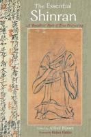 The Essential Shinran: A Buddhist Path Of True Entrusting The Essential Shinran: A Buddhist Path Of True Entrusting