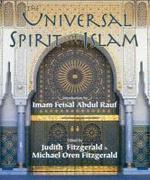 The Universal Spirit Of Islam: From The Koran And Hadith The Universal Spirit Of Islam: From The Koran And Hadith