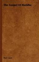 The Gospel Of Buddha The Gospel Of Buddha