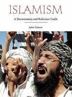 Islamism: A Documentary And Reference Guide Islamism: A Documentary And Reference Guide