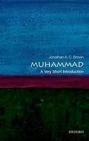 Muhammad: A Very Short Introduction Muhammad: A Very Short Introduction