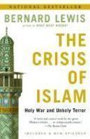 The Crisis Of Islam: Holy War And Unholy Terror