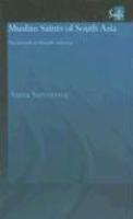 Muslim Saints Of South Asia: The Eleventh To Fifteenth Centuries Muslim Saints Of South Asia: The Eleventh To Fifteenth Centuries