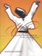 Women Called To The Path Of Rumi: The Way Of The Whirling Dervish Women Called To The Path Of Rumi: The Way Of The Whirling Dervish