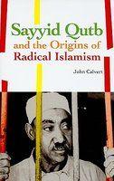 Sayyid Qutb And The Origins Of Radical Islamism Sayyid Qutb And The Origins Of Radical Islamism
