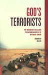 God's Terrorists: The Wahhabi Cult And The Hidden Roots Of Modern Jihad God's Terrorists: The Wahhabi Cult And The Hidden Roots Of Modern Jihad