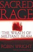 Sacred Rage: The Wrath Of Militant Islam Sacred Rage: The Wrath Of Militant Islam