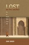Lost In The Sacred: Why The Muslim World Stood Still