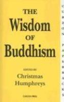 The Wisdom Of Buddhism The Wisdom Of Buddhism
