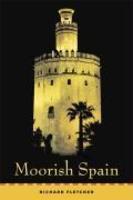 Moorish Spain Moorish Spain