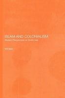 Islam And Colonialism: Western Perspectives On Soviet Asia Islam And Colonialism: Western Perspectives On Soviet Asia