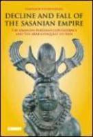Decline And Fall Of The Sasanian Em Decline And Fall Of The Sasanian Em
