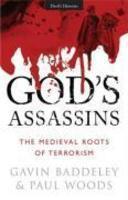God's Assassins: The Medieval Roots Of Terrorism God's Assassins: The Medieval Roots Of Terrorism
