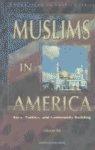 Muslims In America: Race, Politics, And Community Building Muslims In America: Race, Politics, And Community Building