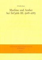 Muslime Und Araber Bei Isojahb III. (649-659) Muslime Und Araber Bei Isojahb III. (649-659)