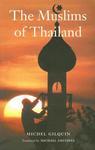 The Muslims Of Thailand The Muslims Of Thailand