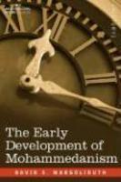 The Early Development Of Mohammedanism The Early Development Of Mohammedanism