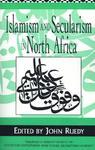 Islamism And Secularism In North Africa Islamism And Secularism In North Africa