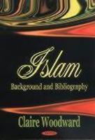 Islam: Background And Bibliography Islam: Background And Bibliography