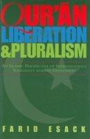 Qur'an Libration & Pluralism (An Islamic Perspective Of Interreligious Solidarity Against Oppession)