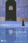 The Story Of The Qur'an: Its History And Place In Muslim Life The Story Of The Qur'an: Its History And Place In Muslim Life