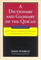 A Dictionary And Glossary Of The Quran: With Copious Grammatical References And Explanations Of The Text A Dictionary And Glossary Of The Quran: With Copious Grammatical References And Explanations Of The Text