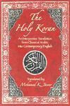 The Holy Koran: An Interpretive Translation From Classical Arabic Into Contemporary English The Holy Koran: An Interpretive Translation From Classical Arabic Into Contemporary English