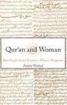 Qur'an And Woman: Rereading The Sacred Text From A Woman's Perspective Qur'an And Woman: Rereading The Sacred Text From A Woman's Perspective