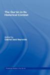 The Qur'an In Its Historical Context The Qur'an In Its Historical Context